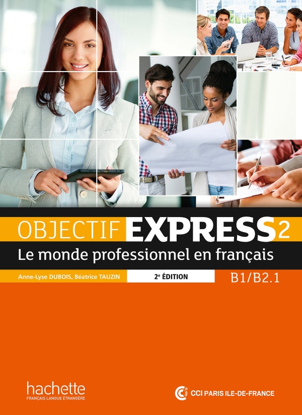 Objectif Express 2 [2e édition] - Livre de l'élève (B1-B2.1) - 9782014015751