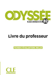 Odyssée B2 - Guide pédagogique (TEACHER'S BOOK)