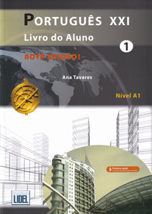 Portugues XXI - 1 - Nova Edicao PACK Livro do Aluno + Caderno de Exercícios + audio - 9789897523892 - Livro do Aluno