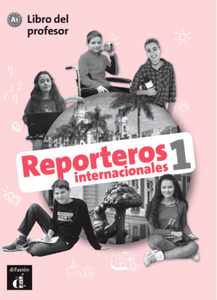 Reporteros internacionales 1 - Libro del profesor (A1) - 9788416943784 - front cover