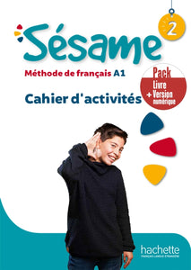 SÉSAME 2 · Pack Cahier d'activités + Version numérique. A1 - 9782017139485 - front cover