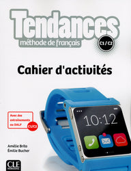 Tendances: Cahier d'activités - C1/C2