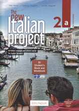 The New Italian Project 2a (Student’s book + Workbook + interactive exercises + Video + Audio). B1- 9788831496827 - front cover
