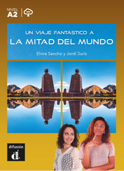 Un viaje fantástico a la mitad del mundo + audio. A2