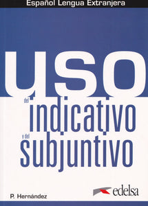 Uso del indicativo y el subjuntivo - 9788490818510 - front cover