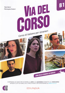 Via del Corso B1 Libro dello studente ed esercizi + Audio + Video - 9788899358457 - front cover