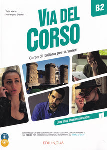 Via del Corso B2 Libro dello studente ed esercizi (+ Audio + Video) - 9788899358877 - Front Cover