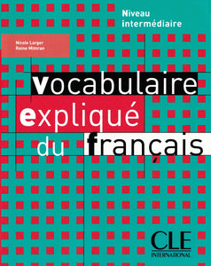 Vocabulaire expliqué du français - Niveau intermédiaire - 9782090337198 - front cover