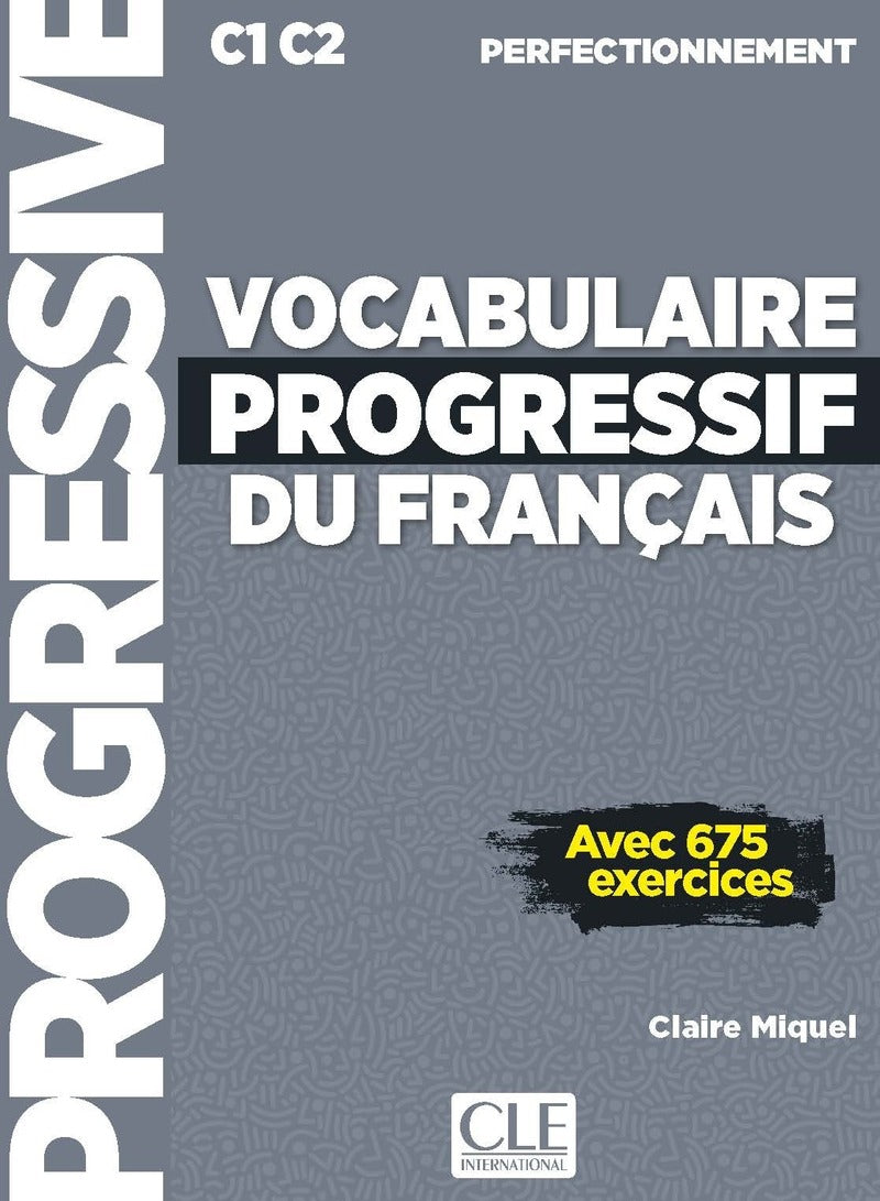 Vocabulaire progressif du français - Niveau perfectionnement (C1/C2) - Livre + Livre-web + Audio téléchargeable en ligne - 9782090363180 - front cover