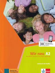 Wir neu A2 - Grundkurs Deutsch für junge Lernende Lehrbuch mit Audios