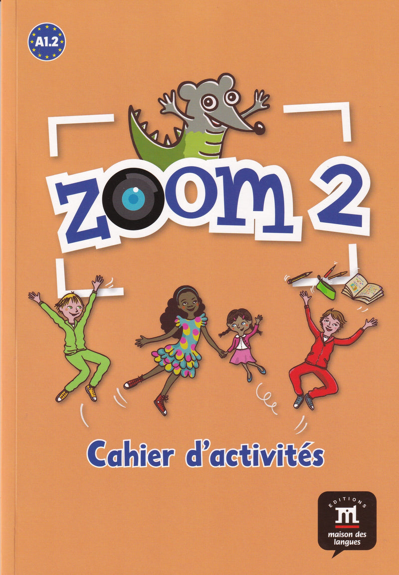 Zoom 2. Cahier d'activités FLE. A1.2 - 9788415640004 - front cover