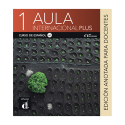Aula internacional Plus 1 - Edición anotada para docentes + audio MP3. A1.  - 9788418032806 - front cover