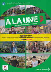 À la une 3 – Édition hybride – Livre de l’élève + audio MP3. A2-B1