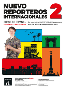 Nuevo Reporteros internacionales 2. Edición híbrida para estudiantes. A2 - 9788411573566