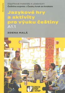 Czech Step by Step - Jazykove hry a aktivity pro vyuku cestiny A1.1  - 9788074702600 - front cover
