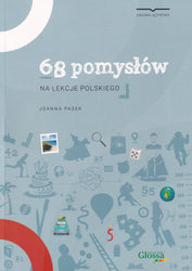 68 pomyslow na lekcje polskiego - A1 A2