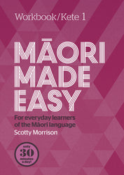 Maori Made Easy - Workbook 1 - Scotty Morrison