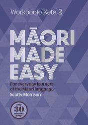 Maori Made Easy - Workbook 2 - Scotty Morrison