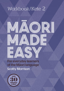 Maori Made Easy - Workbook 2 - 9780143771722