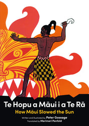 Maori-English Bilingual Reader for Children - Te Hopu a Maui i a te Ra - How Maui Slowed the Sun