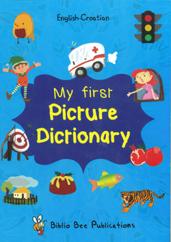 My First Picture Dictionary: English-Croatian 9781908357779