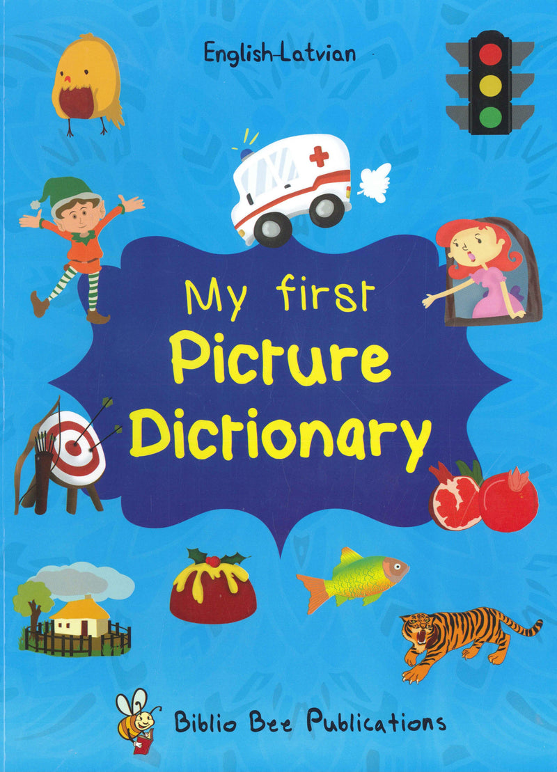 My First Picture Dictionary: English-Latvian 9781908357823 - front cover