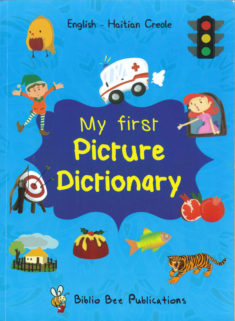 My First Picture Dictionary: English-Haitian Creole (Primary school age) - 9781912826094 - Front cover