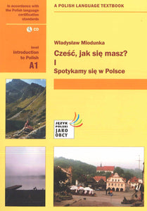 Czesc, Jak Sie Masz? Level A1: Introduction to Polish course + audio CD - 9788324238439 - front cover