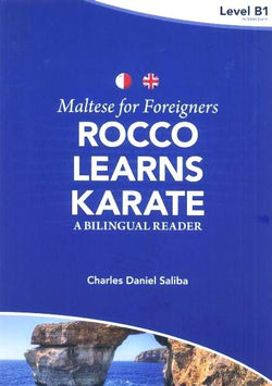 Maltese for Foreigners - Rocco Learns Karate: a bilingual Maltese-English reader - 9789995782641 - front cover