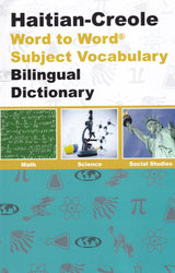 English-Haitian-Creole : Haitian-Creole-English - Maths, Science & Social Studies SUBJECT VOCABULARY - Word-to-Word Bilingual Dictionary - Exam Suitable