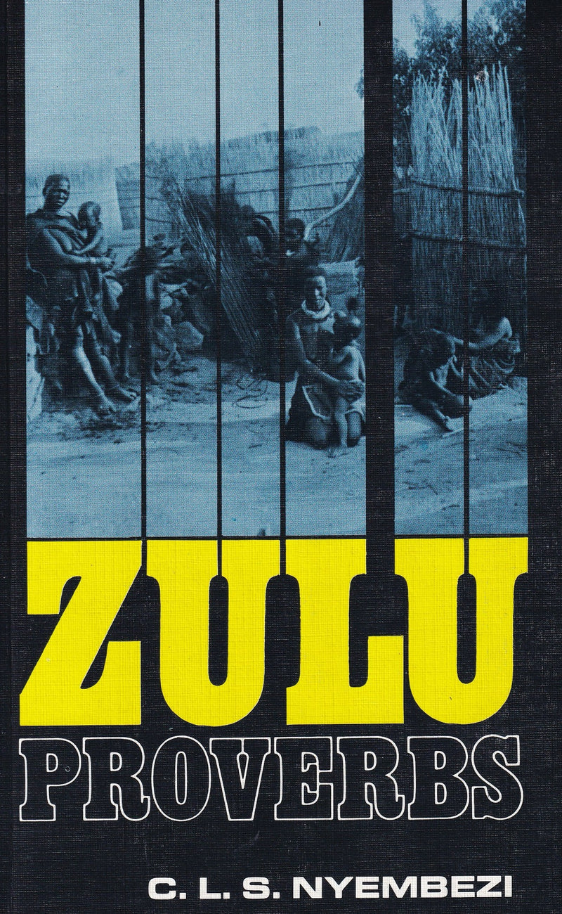 Zulu Proverbs: Zulu-English-English -9780796002303 - front cover