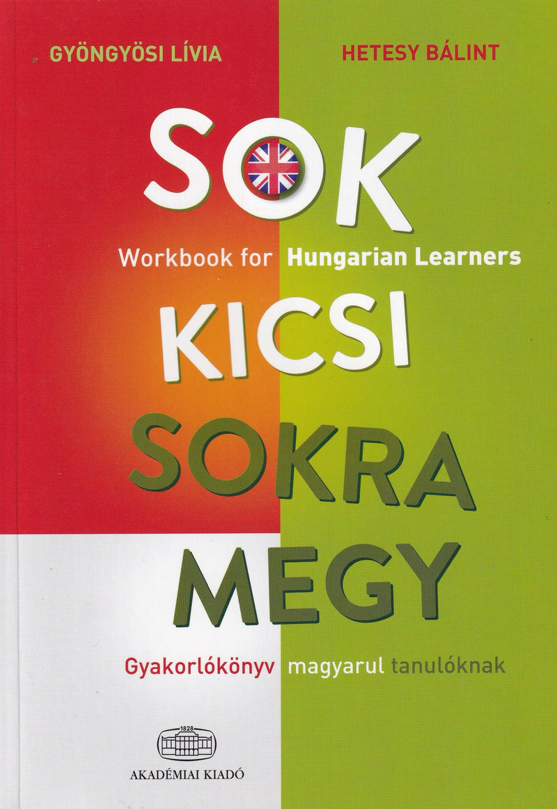 Sok kicsi sokra megy - Workbook for Hungarian Learners - English language edition - 9789630599597 - front cover