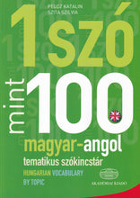 Egy szó mint száz: magyar-angol tematikus szókincstár / Hungarian-English Vocabulary by topic -9789630590624 - front cover