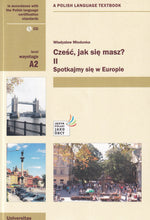 Czesc, Jak Sie Masz? Level A2: Polish course book + audio CD - 9788324222131 - front cover