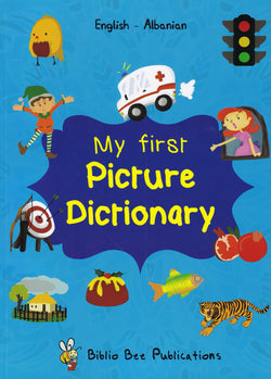 My First Picture Dictionary: English-Albanian (Primary school age children) - 9781912826315 - front cover