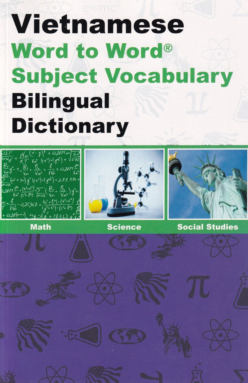Maths, Science & Social Studies SUBJECT VOCABULARY English-Vietnamese & Vietnamese-English Word-to-Word Bilingual Dictionary - Exam Suitable - 9780933146686 - front cover