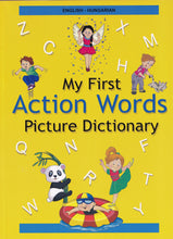 English-Hungarian - My First Action Words Picture Dictionary - 9789383526871 - front cover