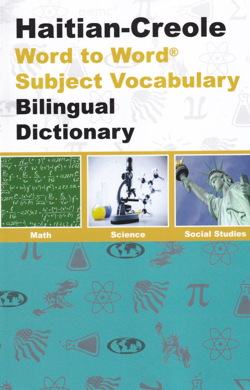 Maths, Science & Social Studies SUBJECT VOCABULARY English-Haitian-Creole & Haitian-Creole-English Word-to-Word Bilingual Dictionary - Exam Suitable - 9780933146709 - front cover