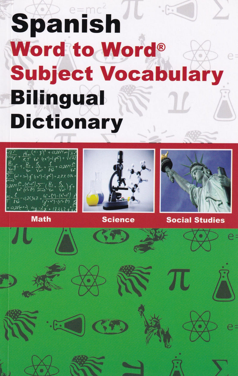 Maths, Science & Social Studies SUBJECT VOCABULARY English-Spanish & Spanish-English Word-to-Word Bilingual Dictionary - Exam Suitable - 9780933146723 - front cover