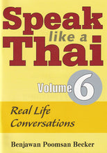 Speak like a Thai 6 Real Life Conversations. Pack (booklet + free audio CD) - 9781887521963 - front cover