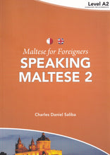 Maltese for Foreigners 2. Speaking Maltese. A2 - 4788719782634 - front cover