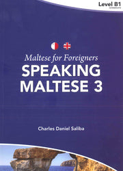 Maltese for Foreigners 3. Speaking Maltese. B1