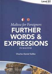 Maltese for Foreigners: Further Words and Expressions in Maltese