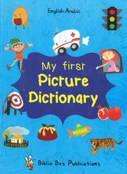 My First Picture Dictionary: English-Arabic (Primary school age)