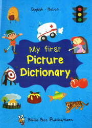 My First Picture Dictionary: English-Italian (Primary school age)