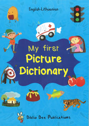 My First Picture Dictionary: English-Lithuanian (Primary school age)