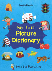My First Picture Dictionary: English-Punjabi (Primary school age)