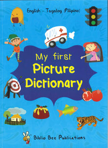 My First Picture Dictionary: English-Tagalog (Pilipino) (Primary school age) - 9781912826070 - front cover 