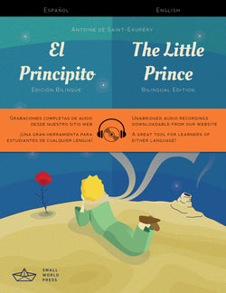 The Little Prince: Spanish/English Bilingual Reader with free Audio Download - El Principito 9781999706111