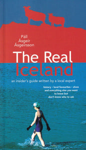 The Real Iceland - An Insider's Guide - 9789979330578 - front cover